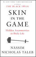 Skin in the Game: The Hidden Asymmetries in Daily Life 0141982659 Book Cover
