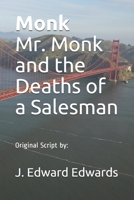Monk Mr. Monk and the Deaths of a Salesman: Original Script by: B0931QRJV8 Book Cover