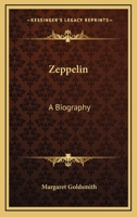 Zeppelin: A Biography 116314052X Book Cover