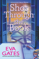 Shot Through the Book B0FJD3F88L Book Cover