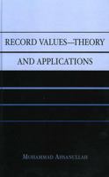 Record Values Theory and Applications (Record Values) 0761827943 Book Cover