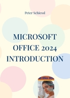 Microsoft OFFICE 2024 INTRODUCTION: Word, Excel, PowerPoint and Outlook 3695742127 Book Cover