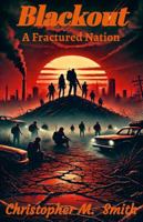 Blackout: A Fractured Nation 1300540702 Book Cover
