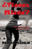 �Tienes Miedo?: Usurpadores de C�rebros - Espejismos - Mar�a Antonieta - El Baile de la Bruja - Dhafne 1097763455 Book Cover