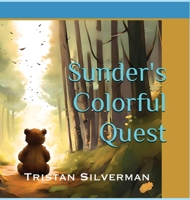 Sunder's Colorful Quest B0CD2VFMH7 Book Cover