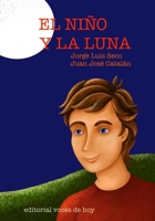 El niño y la Luna (Spanish Edition) B085DRVTK2 Book Cover