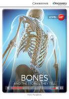 Bones: And the Stories They Tell Low Intermediate Book with Online Access 1107670543 Book Cover