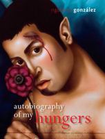 Autobiography of My Hungers 0299292509 Book Cover