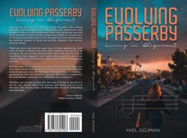 Evolving Passerby : Living in Alignment 1735891908 Book Cover