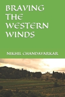 BRAVING THE WESTERN WINDS B09B4HMYQ2 Book Cover