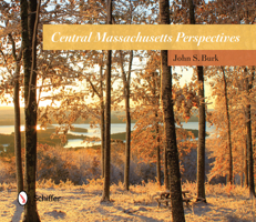 Central Massachusetts Perspectives 0764347047 Book Cover