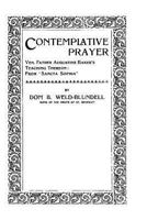 Contemplative Prayer: Ven. Father Augustine Baker's Teaching Thereon: From 'Sancta Sophia' 1492897795 Book Cover