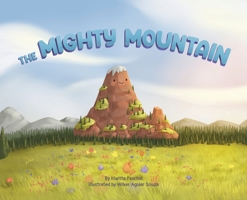 The Mighty Mountain 1736286935 Book Cover
