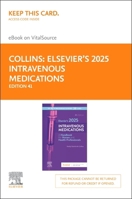 Elsevier's 2025 Intravenous Medications - Elsevier E-Book on Vitalsource (Retail Access Card): A Handbook for Nurses and Health Professionals 044312101X Book Cover