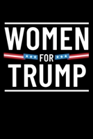 Women For Trump: Journal / Notebook / Diary Gift - 6”x9” - 120 pages - White Lined Paper - Matte Cover 1673204317 Book Cover
