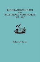 Biographical Data from Baltimore Newspapers, 1817-1819 0806355255 Book Cover