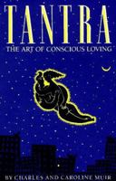 Tantra: The Art of Conscious Loving 0916515869 Book Cover
