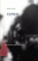 Express: Die Frau im roten Kleid 3741253588 Book Cover
