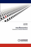 mec?anomics: Economics as Classical Mechanics 3843361223 Book Cover