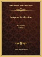 European Recollections: An Address 1169637191 Book Cover