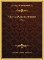 American Consular Bulletin 1120143918 Book Cover