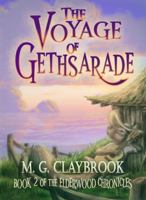 The Voyage of Gethsarade: Book Two of the Elderwood Chronicles B0DPC9FYYM Book Cover