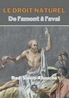 Le droit naturel De l'amont à l'aval B0C1F5M7RX Book Cover