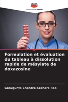 Formulation et évaluation du tableau à dissolution rapide de mésylate de doxazosine (French Edition) 620993997X Book Cover