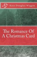 The Romance of a Christmas Card 0345360036 Book Cover