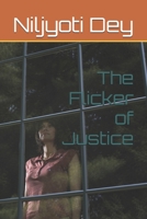 The Flicker of Justice B0GDTC69NT Book Cover