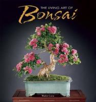 The Living Art of Bonsai 1597001856 Book Cover