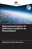 Educommunication et déficience auditive au Mozambique (French Edition) 620826202X Book Cover
