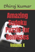 Amazing Sudoku Puzzle for Geniuses: Volume X B0BL52L89Y Book Cover