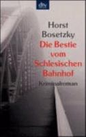Die Bestie vom Schlesischen Bahnhof 3423208325 Book Cover