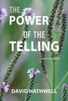 The Power of the Telling: Collected Poems 193935336X Book Cover