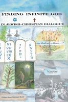FINDING INFINITE GOD in JEWISH-CHRISTIAN DIALOGUE 1638854890 Book Cover