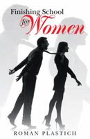 Finishing School for Women 1491731648 Book Cover