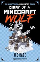 Ice Race (Diary of a Minecraft Wolf 5) 176026878X Book Cover