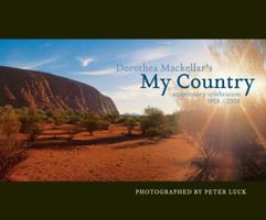 Dorothea Mackellar's My Country: A Centenary Celebration 1908-2008 1741962811 Book Cover