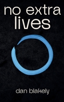 No Extra Lives (The Broken Circle Duology) B0FD45WFVV Book Cover