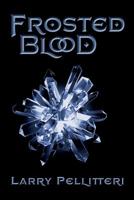 Frosted Blood 0692281819 Book Cover