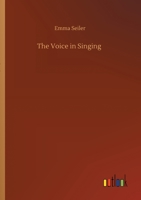 The Voice in Singing 3752428414 Book Cover