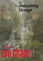 The Unassuming Stranger: An Eco- Thriller 1732187207 Book Cover