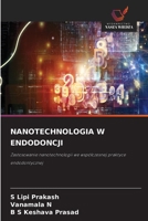 Nanotechnologia W Endodoncji 6630207149 Book Cover