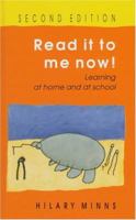 Read It to Me Now: Learning at Home and at School 0335197620 Book Cover