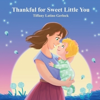 Thankful for Sweet Little You 1088077536 Book Cover