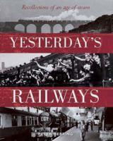Yesterday's Railways 0715317334 Book Cover