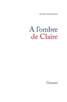A L'ombre De Claire 2246362113 Book Cover