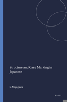 Structure and Case Marking in Japanese 9004373241 Book Cover