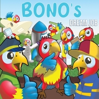 Bono's Dream Job B0BNTXST58 Book Cover